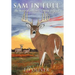 Sam in Full: The Story of a Harris County Legend