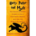Harry Potter and Myth: The Legends behind Cursed Child, Fantastic Beasts, and all the Hero's Journeys