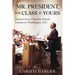 Mr. President, The Class Is Yours: Jimmy Carter's Sunday School Lessons in Washington, D.C.