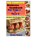 The Complete Diabetes Cookbook For Type 1 & Type 2: 80 Perfectly Portioned, Heart-Healthy, Recipes And Action Plan