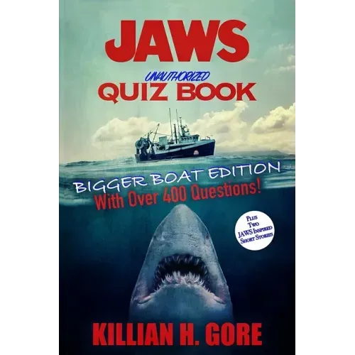 Jaws Unauthorized Quiz Book: Bigger Boat Edition