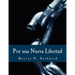 Por una Nueva Libertad (Edición en Letras Grandes): El Manifiesto Libertario