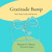Gratitude Bump: Four Steps to Joy and Success
