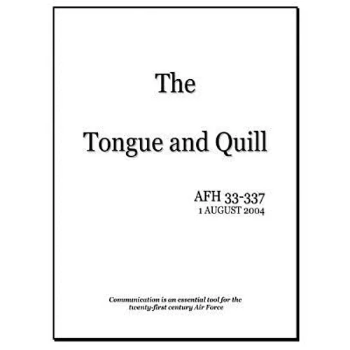 The Tongue and Quill: Communication is an Essential Tool for the Twenty-First Century Air Force