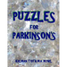 Puzzles for Parkinson's: 133 Large Print Themed Word Search Puzzles