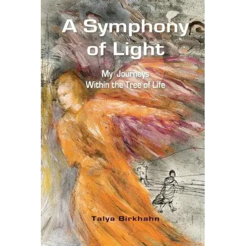 A Symphony of Light: My Journeys Within the Tree of Life