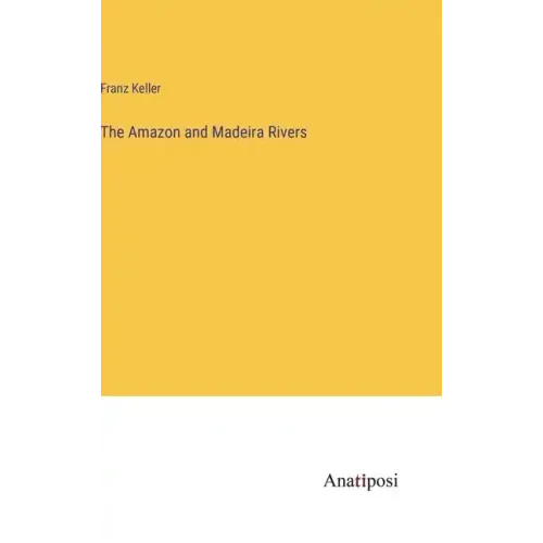 The Amazon and Madeira Rivers