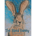 The Blind Bunny