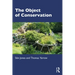 The Object of Conservation: An Ethnography of Heritage Practice