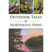 Outdoor Tales of Northeast Ohio