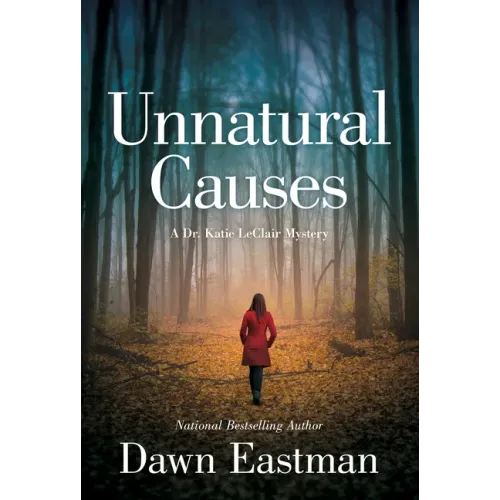 Unnatural Causes: A Dr. Katie LeClair Mystery