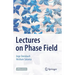 Lectures on Phase Field