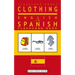 Clothing - English to Spanish Flash Card Book: Black and White Edition - Spanish for Kids