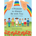 I Promise to Always Be with You: God's Promise for Children
