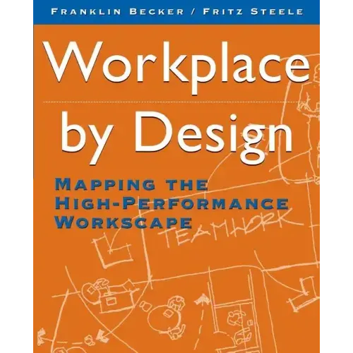 Workplace by Design: Mapping the High-Performance Workscape