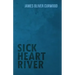 Sick Heart River