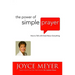 The Power of Simple Prayer: How to Talk with God about Everything