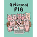 A Normal Pig