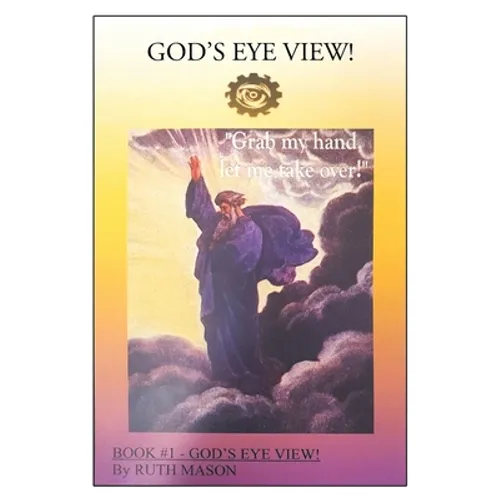 God's Eye View!: Book 1