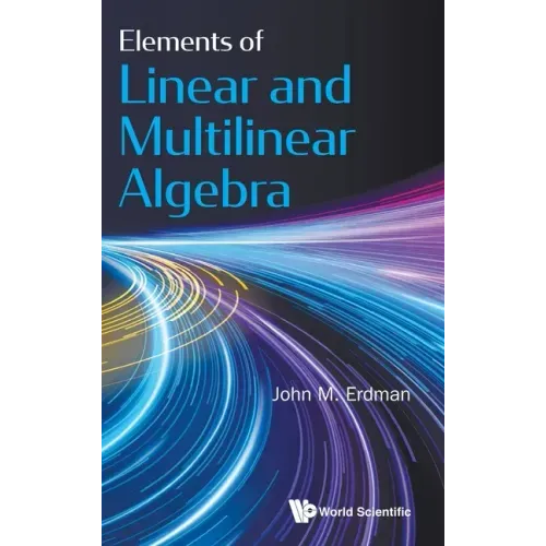 Elements of Linear and Multilinear Algebra