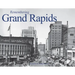 Remembering Grand Rapids