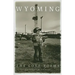 Wyoming: The Lost Poems