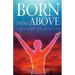 Born from Above: Invaded by Heaven