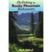 Fly-Fishing the Rocky Mountain Backcountry