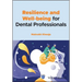 Resilience and Well-Being for Dental Professionals