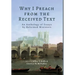 Why I Preach from the Received Text: An Anthology of Essays by Reformed Ministers