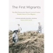 The First Migrants: How Black Homesteaders' Quest for Land and Freedom Heralded America's Great Migration