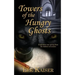 Towers of the Hungry Ghosts