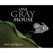 One Gray Mouse