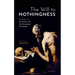 The Will to Nothingness: An Essay on Nietzsche's on the Genealogy of Morality