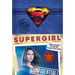 Supergirl: The Secret Files of Kara Danvers: The Ultimate Guide to the Hit TV Show