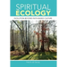Spiritual Ecology