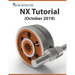 NX Tutorial (October 2019): Sketching, Feature Modeling, Assemblies, Drawings, Sheet Metal, Simulation basics, PMI, and Rendering