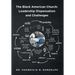 The Black American Church: Leadership Dispensation and Challenges