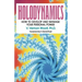 Holodynamics: How to Develop and Manage Your Personal Power
