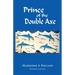 Prince of the Double Axe