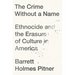 The Crime Without a Name: Ethnocide and the Erasure of Culture in America