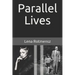 Parallel Lives: The Remarkable Story of a Young Jewish Family Separated by World War II