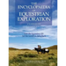 The Encyclopaedia of Equestrian Exploration Volume 1 - A Study of the Geographic and Spiritual Equestrian Journey, based upon the philosophy of Harmon