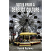 Notes from a Derelict Culture