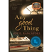 Any Good Thing