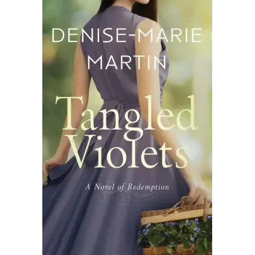 Tangled Violets: A Novel of Redemption