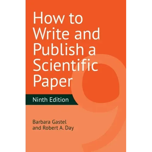 How to Write and Publish a Scientific Paper
