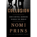 Collusion: How Central Bankers Rigged the World