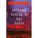 Where There Is No Man