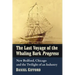 The Last Voyage of the Whaling Bark Progress: New Bedford, Chicago and the Twilight of an Industry
